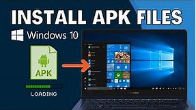 How to Run/Install APK Files in Windows 10