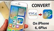 Convert iOS 12.5.6 to iOS 16 || Update iOS 16 on iPhone 6, 6Plus🔥🔥