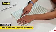 Introducing: Scotch™ Titanium Utility Knife