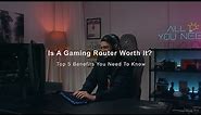 All You Need To Know | Is A Gaming Router Worth It? The Top 5 Benefits You Want To Know | MSI