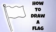 How To Draw A Flag (Simple and Easy)