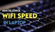 how to check wifi speed on laptop windows 10 | how to check internet speed on laptop windows 10