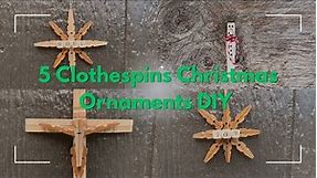 Dollar Tree 5 Clothespins Christmas Ornaments DIY