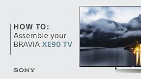 Assembly Guide: BRAVIA XE90 TV