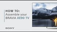 Assembly Guide: BRAVIA XE90 TV