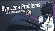 Bye Lena Problems // пока лена проблем // Animation Meme Dabi MHA