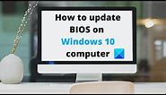How to update BIOS on Windows 10 computer