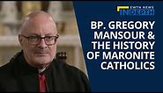 Bishop Gregory Mansour Discusses the Maronite Church in Lebanon | EWTN News In Depth