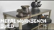 Metal Workbench Build