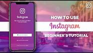 How to Use Instagram for Beginners in 2022