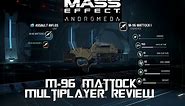 Mass Effect Andromeda M-96 Mattock Multiplayer Review