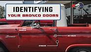 Exploring the Subtle Differences in EARLY Bronco Doors: A Journey Though Time