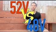 Which is better: 48V or 52V battery?