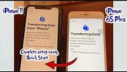 iPhone 11 Setup | Quick Start to transfer data from iPhone 6S Plus | Step by Step process!