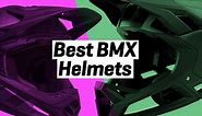 The Best BMX Helmets for Riding and Racing