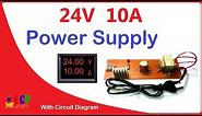 How to make 24v and 10amp power supply - simple with circuit diagram