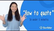 How to Quote in Under 5 minutes | Scribbr 🎓