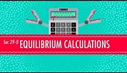 Equilibrium Equations: Crash Course Chemistry #29