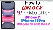 How to Unlock T-Mobile iPhone 11, iPhone 11 Pro, & iPhone 11 Pro Max- Use in USA and Worldwide!