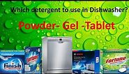 Dishwasher Detergent I Dishwasher Powder vs gel vs tablet I What to use in Dishwasher