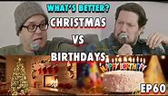 Christmas vs Birthdays | Sal Vulcano and Joe DeRosa are Taste Buds | EP 60