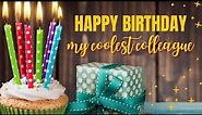 Best birthday wishes & messages for colleague | Happy birthday songs colleague or coworker