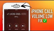iPhone Call Volume Low Fix in 5 minutes