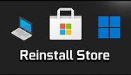 How To Install/Re-Install Microsoft Store on Windows 11/10