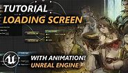 ULTIMATE Loading Screen Tutorial WITH ANIMATIONS in Unreal Engine