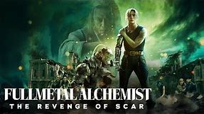 Fullmetal Alchemist the Revenge of Scar (2022) Netflix Fantasy Live Action Trailer (eng sub)