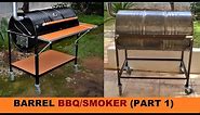 HOW TO BUILD A BARREL BBQ/SMOKER (PART 1)