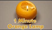 Make a Lamp from an Orange in 1 minute.