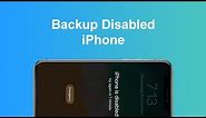 How to Backup Disabled or Locked iPhone