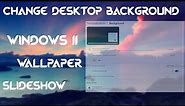 how to set wallpaper slideshow in windows 11 - Desktop Wallpaper Slideshow