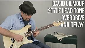 David Gilmour Style Lead Tone With Basic Pedals