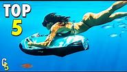 Top 5 UNDERWATER SCOOTERS You Must Have!