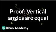 Proof: Vertical angles are equal | Angles and intersecting lines | Geometry | Khan Academy