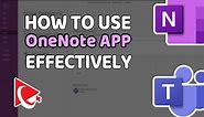How to Use OneNote App in Microsoft Teams Effectively