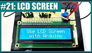 How to Use an LCD Screen with an Arduino (Lesson #21)