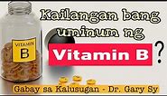 Importance of Vitamin B - Dr. Gary Sy