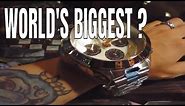 Big Dial Watches For Men | Who Makes The World's Biggest Watch