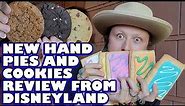 New Hand Pies and Cookies Review from Disneyland