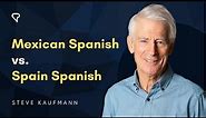Mexican Spanish vs. Spain Spanish