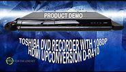 Toshiba D-R410 DVD Recorder and Player 1080p HDMI Upconversion Product Demonstration How To Record