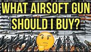 What Airsoft Gun Should I Buy? Guide to Buying Your First Airsoft Gun