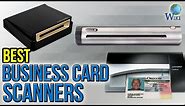 10 Best Business Card Scanners 2017
