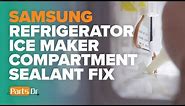 Ice Box Sealant - Fix ice buildup in your Samsung ice maker