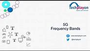5G Frequency Bands & Spectrum