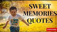 Memories Quotes | Memories Quotes in English | Memories Quotes about Love