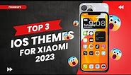 Top 3 iOS Themes for Xiaomi Redmi and Poco Phones in 2023